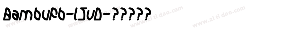 Bambufb-l5vD字体转换