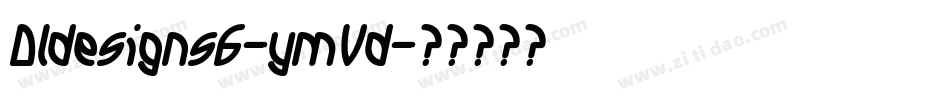 Dldesigns6-ymVd字体转换