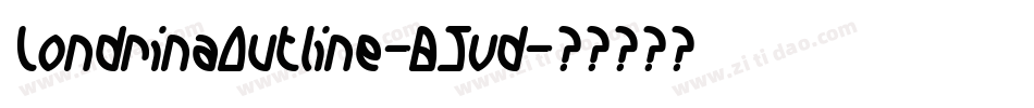 LondrinaOutline-B5vd字体转换