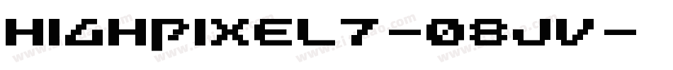 HighPixel7-08jv字体转换