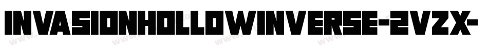 InvasionHollowInverse-2VzX字体转换