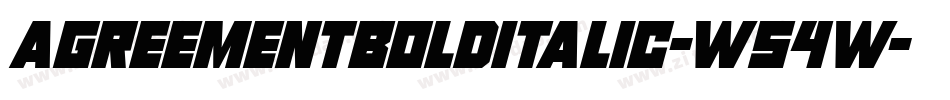 AgreementBoldItalic-w54w字体转换