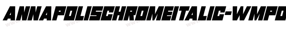 AnnapolisChromeItalic-WMpO字体转换