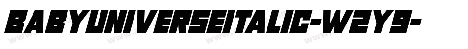 BabyUniverseItalic-w2Y9字体转换
