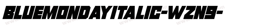 BlueMondayItalic-wZn9字体转换