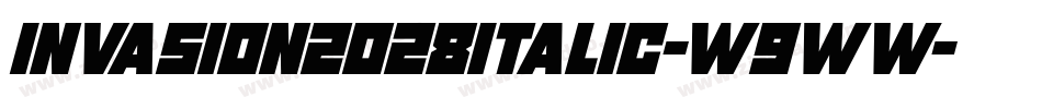 Invasion2028Italic-w9Ww字体转换