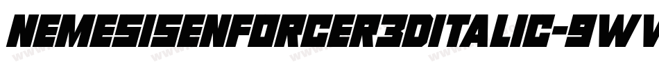 NemesisEnforcer3DItalic-9ww5字体转换
