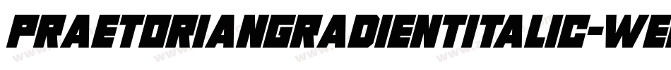PraetorianGradientItalic-WEdV字体转换