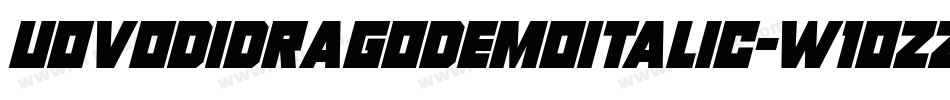 UovoDiDragoDemoItalic-w1oZZ字体转换