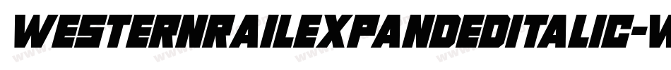 WesternRailExpandedItalic-w1Bo8字体转换