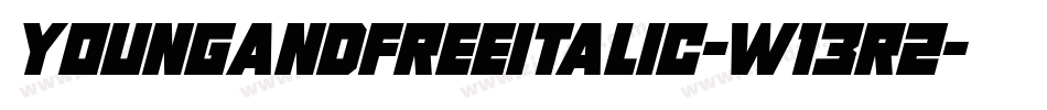 YoungAndFreeItalic-w13r2字体转换