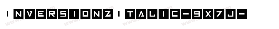 InversionzItalic-9x7j字体转换