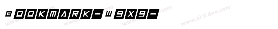 Bookmark-W9x9字体转换 Bookmark-W9x9字体转换