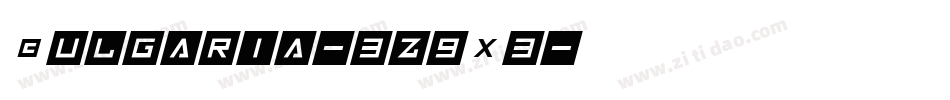 Bulgaria-3z9X3字体转换