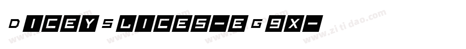DiceySlices-eG9x字体转换