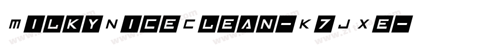 MilkyNiceClean-K7JXe字体转换