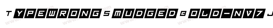 TypewrongSmudgedBold-nv7J字体转换 TypewrongSmudgedBold-nv7J字体转换