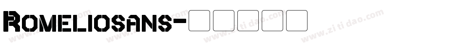 Romeliosans字体转换