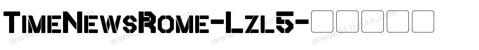 TimeNewsRome-Lzl5字体转换