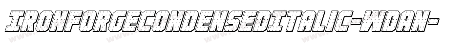 IronForgeCondensedItalic-WDAn字体转换