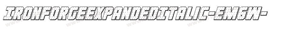 IronForgeExpandedItalic-Em6W字体转换