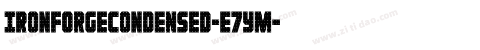 IronForgeCondensed-e7ym字体转换