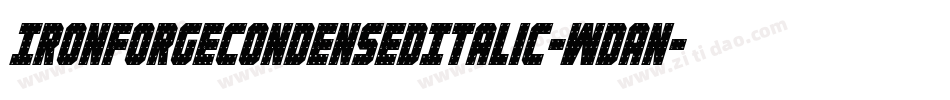 IronForgeCondensedItalic-WDAn字体转换