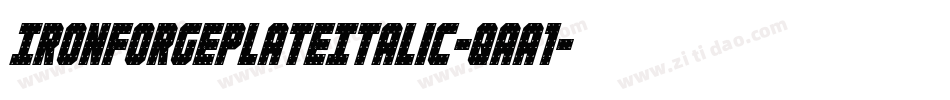 IronForgePlateItalic-qaA1字体转换
