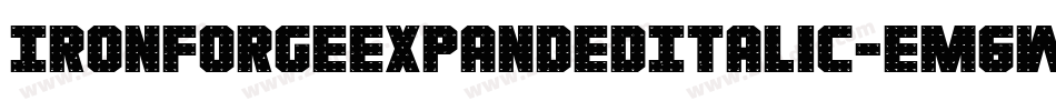 IronForgeExpandedItalic-Em6W字体转换