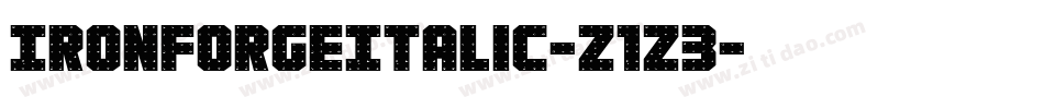 IronForgeItalic-Z1z3字体转换 IronForgeItalic-Z1z3字体转换