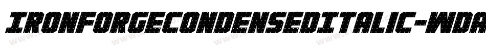 IronForgeCondensedItalic-WDAn字体转换