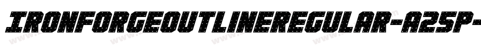 IronForgeOutlineRegular-A25p字体转换