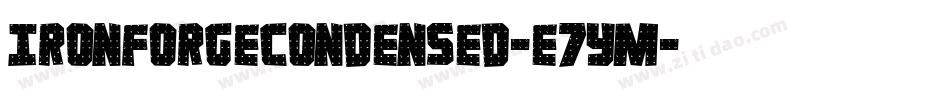 IronForgeCondensed-e7ym字体转换