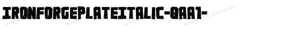 IronForgePlateItalic-qaA1字体转换
