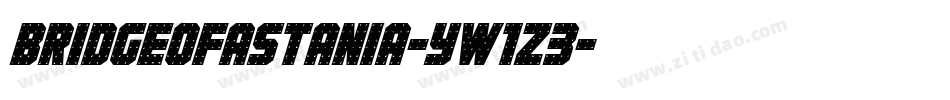 BridgeOfAstania-yw1Z3字体转换