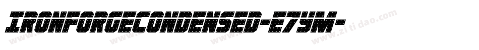 IronForgeCondensed-e7ym字体转换