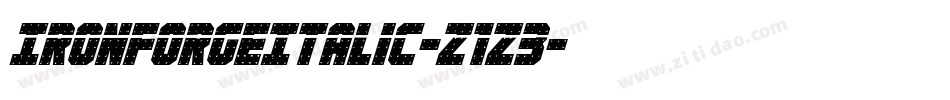 IronForgeItalic-Z1z3字体转换 IronForgeItalic-Z1z3字体转换