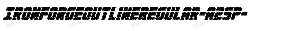 IronForgeOutlineRegular-A25p字体转换