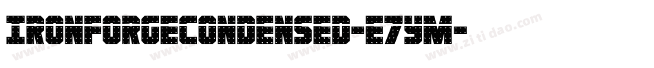 IronForgeCondensed-e7ym字体转换