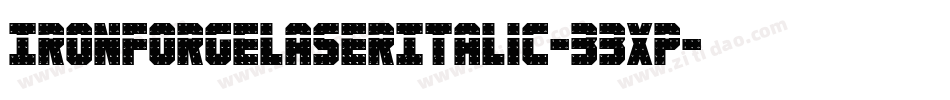 IronForgeLaserItalic-33xp字体转换