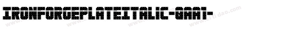 IronForgePlateItalic-qaA1字体转换