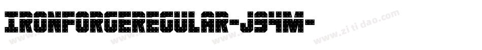 IronForgeRegular-J94m字体转换 IronForgeRegular-J94m字体转换