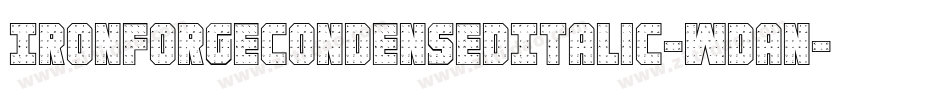 IronForgeCondensedItalic-WDAn字体转换