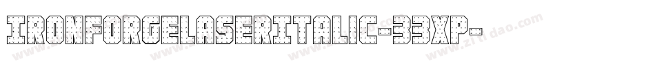 IronForgeLaserItalic-33xp字体转换