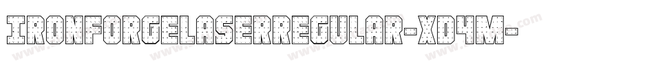 IronForgeLaserRegular-xD4m字体转换