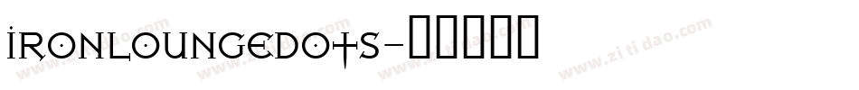 IRONLOUNGEDOTS字体转换
