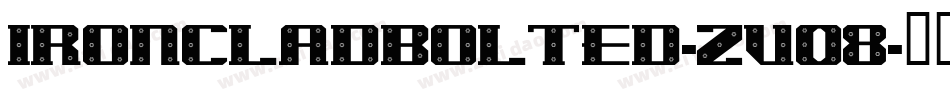 Ironcladbolted-ZV08字体转换
