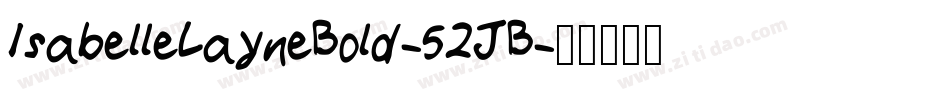 IsabelleLayneBold-52JB字体转换