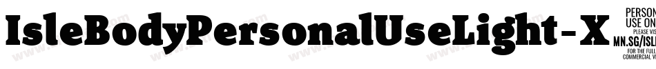 IsleBodyPersonalUseLight-X6wg字体转换 IsleBodyPersonalUseLight-X6wg字体转换