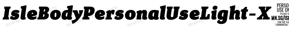 IsleBodyPersonalUseLight-X6wg字体转换 IsleBodyPersonalUseLight-X6wg字体转换